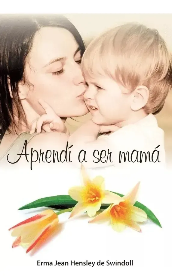 Tapa de Aprendí a ser mamá