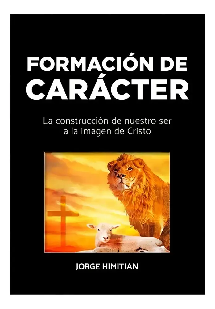 Tapa de Formación de carácter, de Jorge Himitian