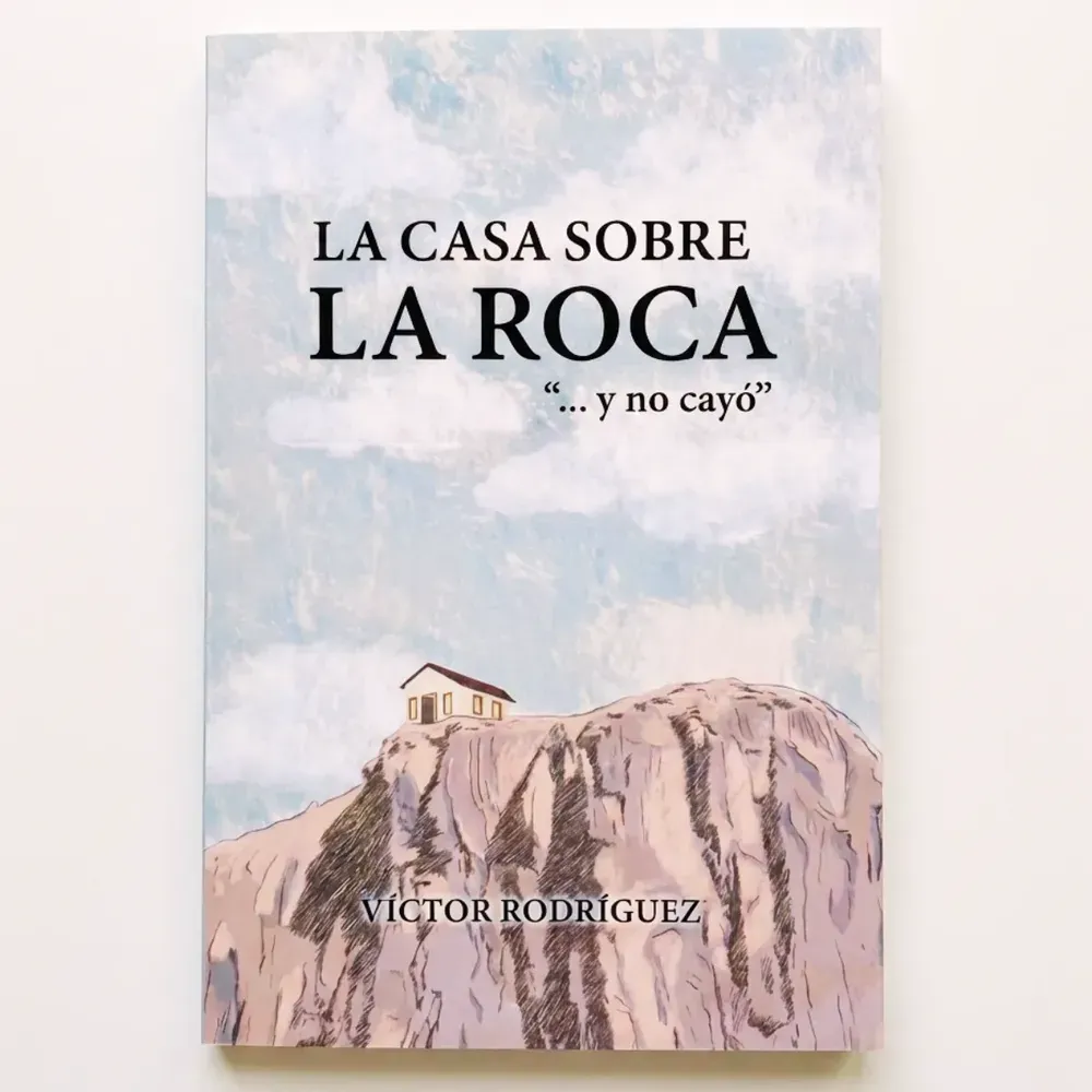 Tapa de La casa sobre la roca, de Víctor Rodríguez